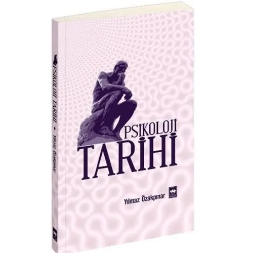 Psikoloji Tarihi Yılmaz Özakpınar Ötüken