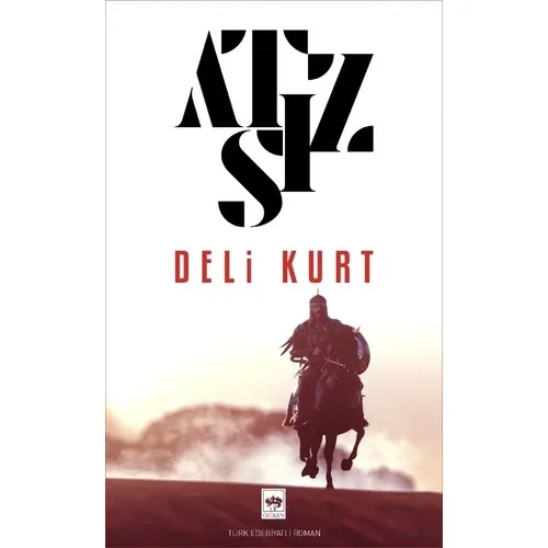 Deli Kurt- Atsız Ötüken