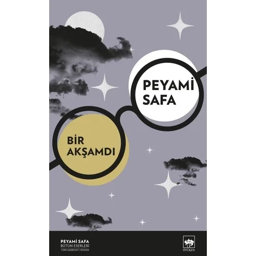 Bir Akşamdı Peyami Safa Ötüken