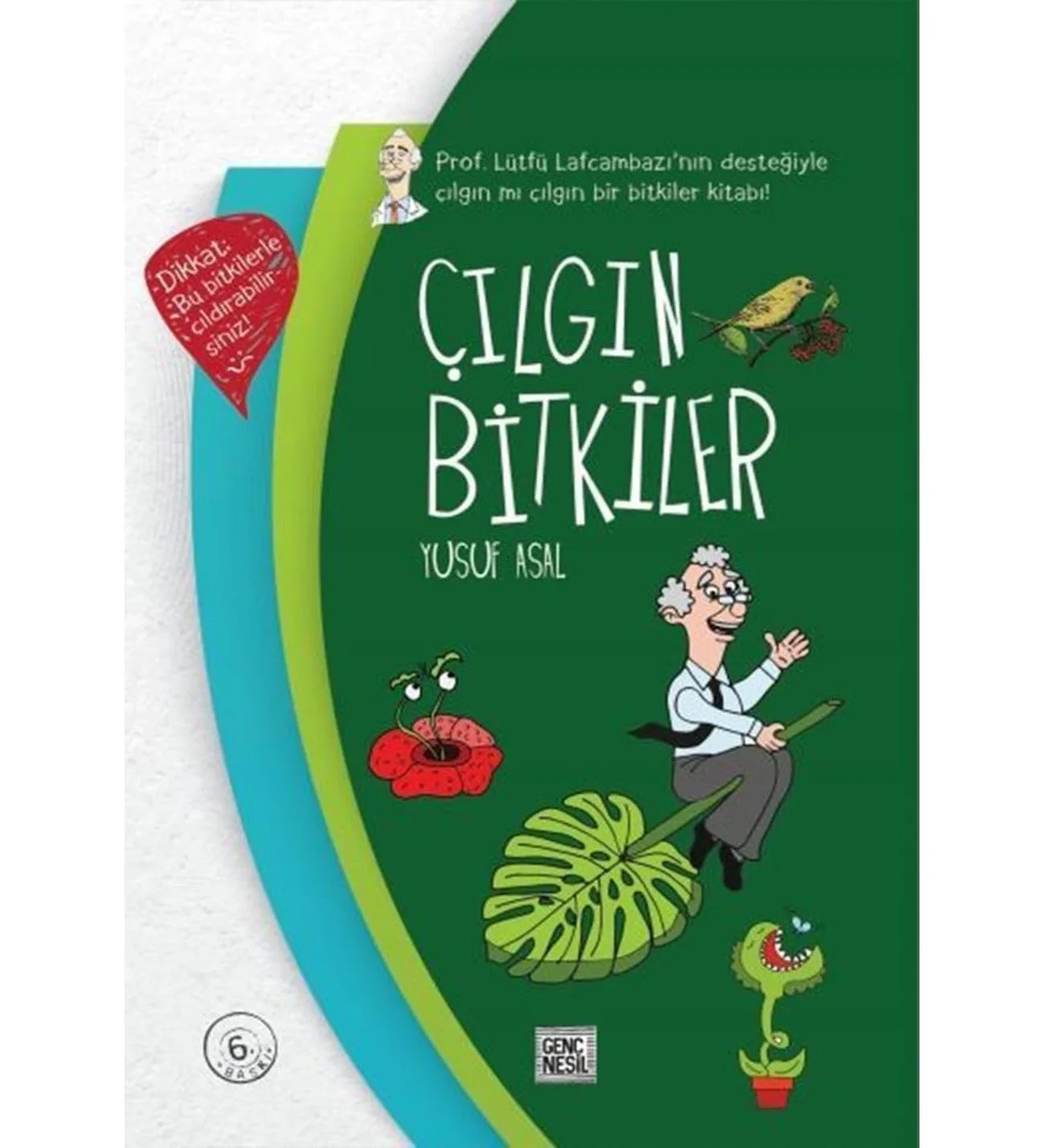 Çılgın Bitkiler Sert Kapak Yusuf Asal Nesil Yayın