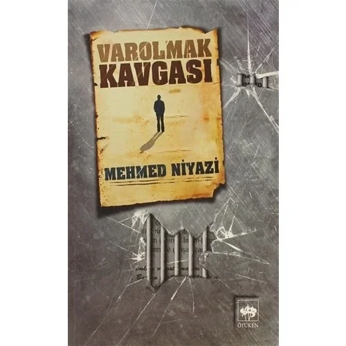 Varolmak Kavgası Mehmed Niyazi Ötüken