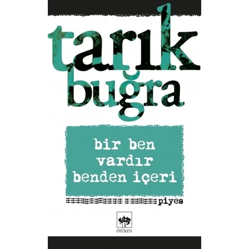Bir Ben Vardır Benden İçeri Tarık Buğra Ötüken