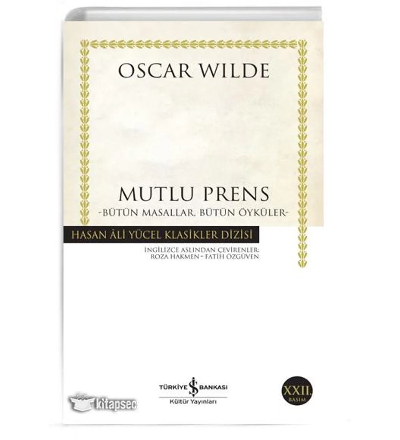 Bütün Masallar Bütün Öyküler / O.Wılde İş Bankası Kültür Y