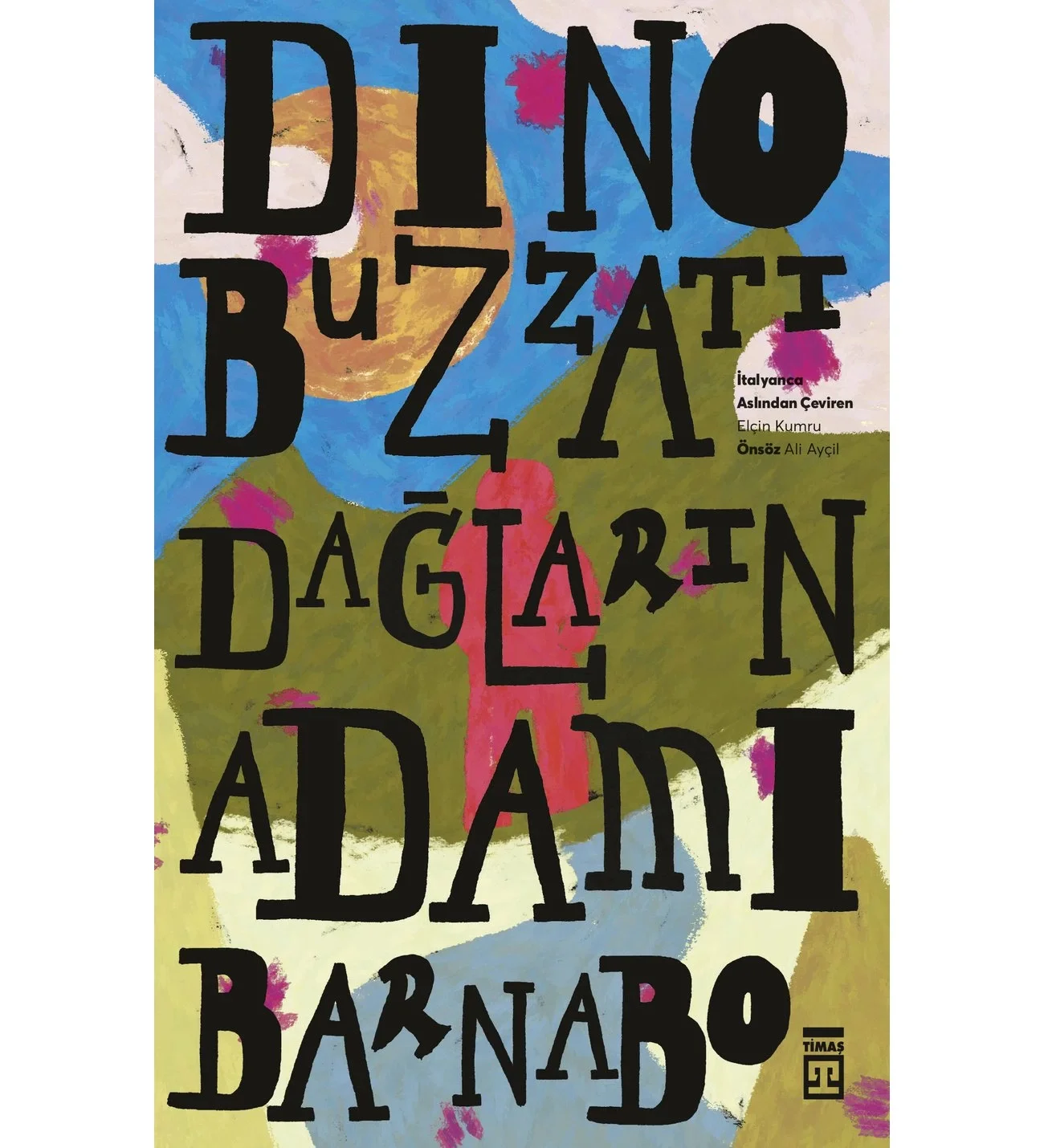 Dağların Adamı Barnabo Timaş