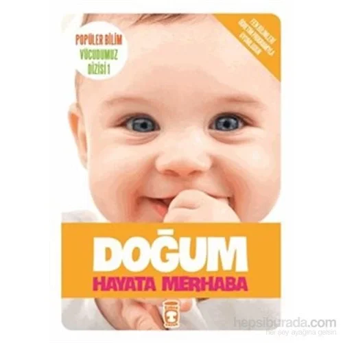 Popüler Bilim Hayata Merhaba Doğum Timaş