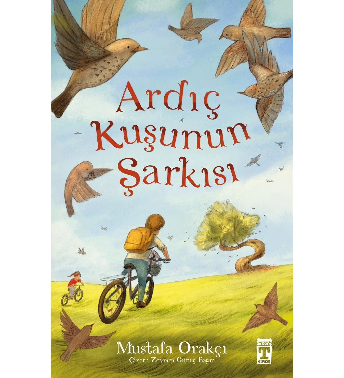 Ardıç Kuşunun Şarkısı Mustafa Orakçı Genç Timaş