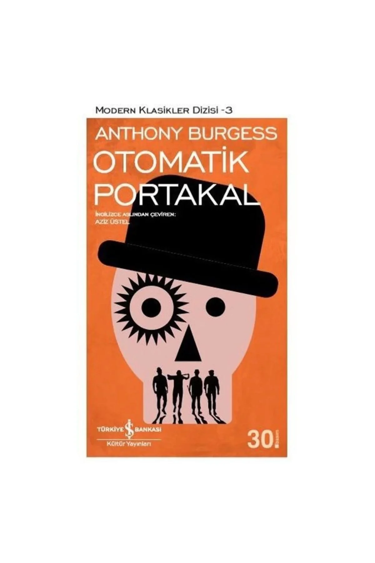 Otomatik Portakal Antony Burgess İş Bankası