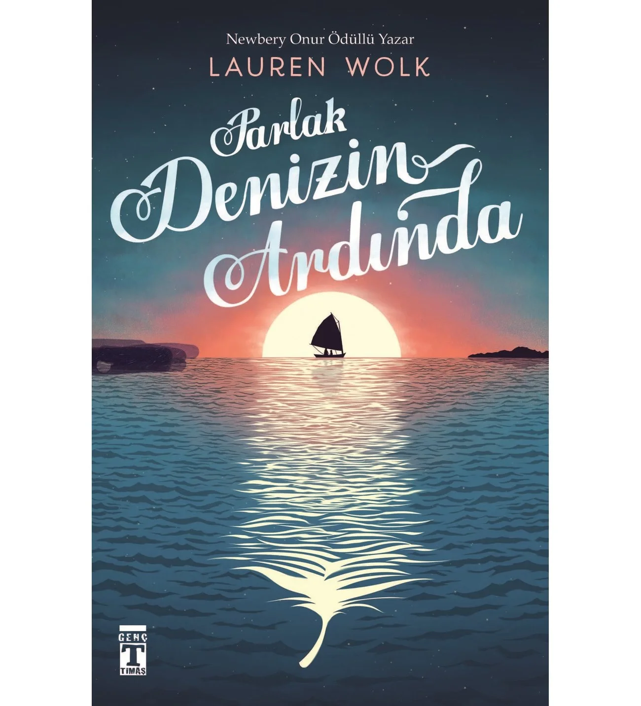 Parlak Denizin Ardında Lauren Wolk Genç Timaş
