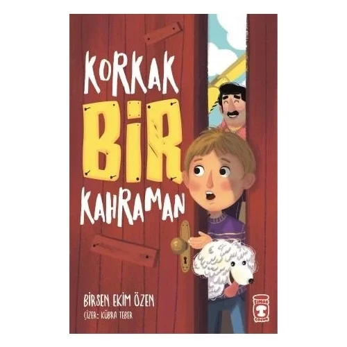 Korkak Bir Kahraman Birsen E.Özer Timaş Çocuk