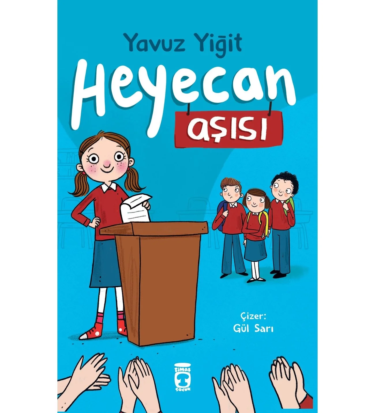 Heyecan Aşısı Yavuz Yiğit 2-3.Sınıf Timaş Çocuk
