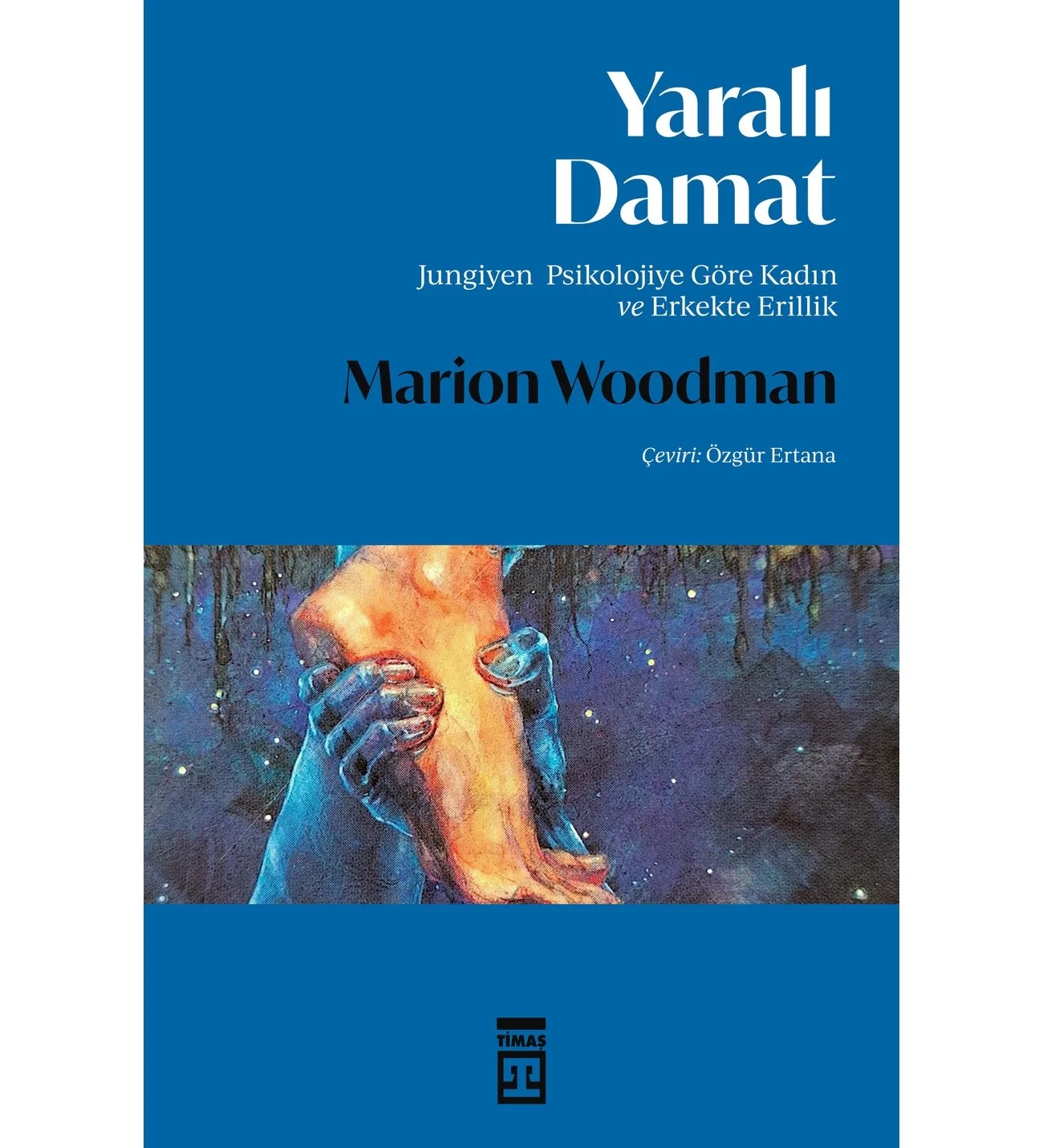 Yaralı Damat Marion Woodman Timaş
