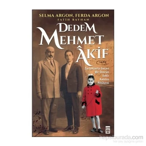 Dedem Mehmet Akif Fatih Bayhan Timaş