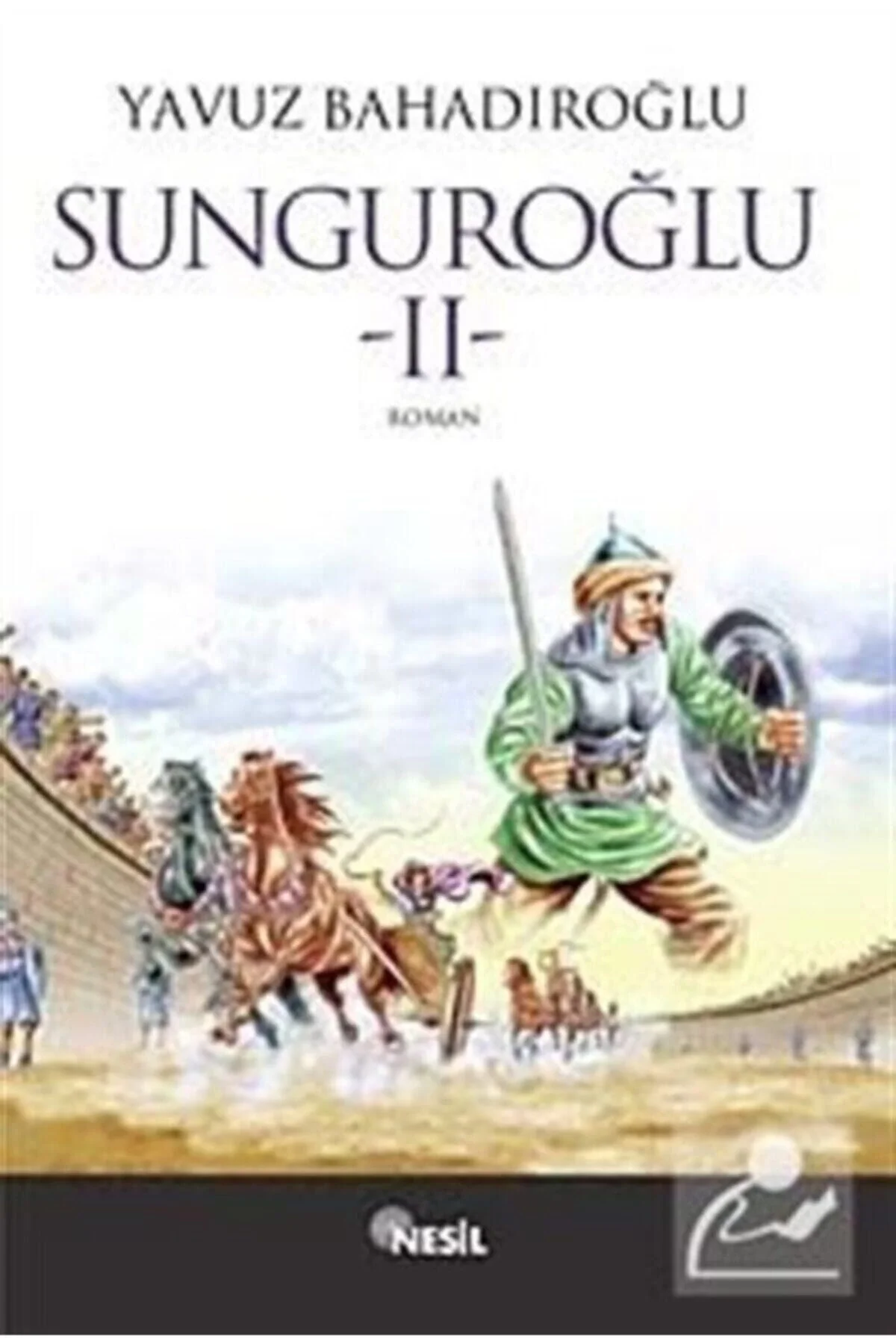 Sunguroğlu 2 - Yavuz Bahadıroğlu - Nesil