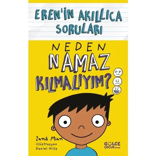 Erenin Akıllıca Soruları Neden Namaz Kılmalıyım Gülce Çocuk