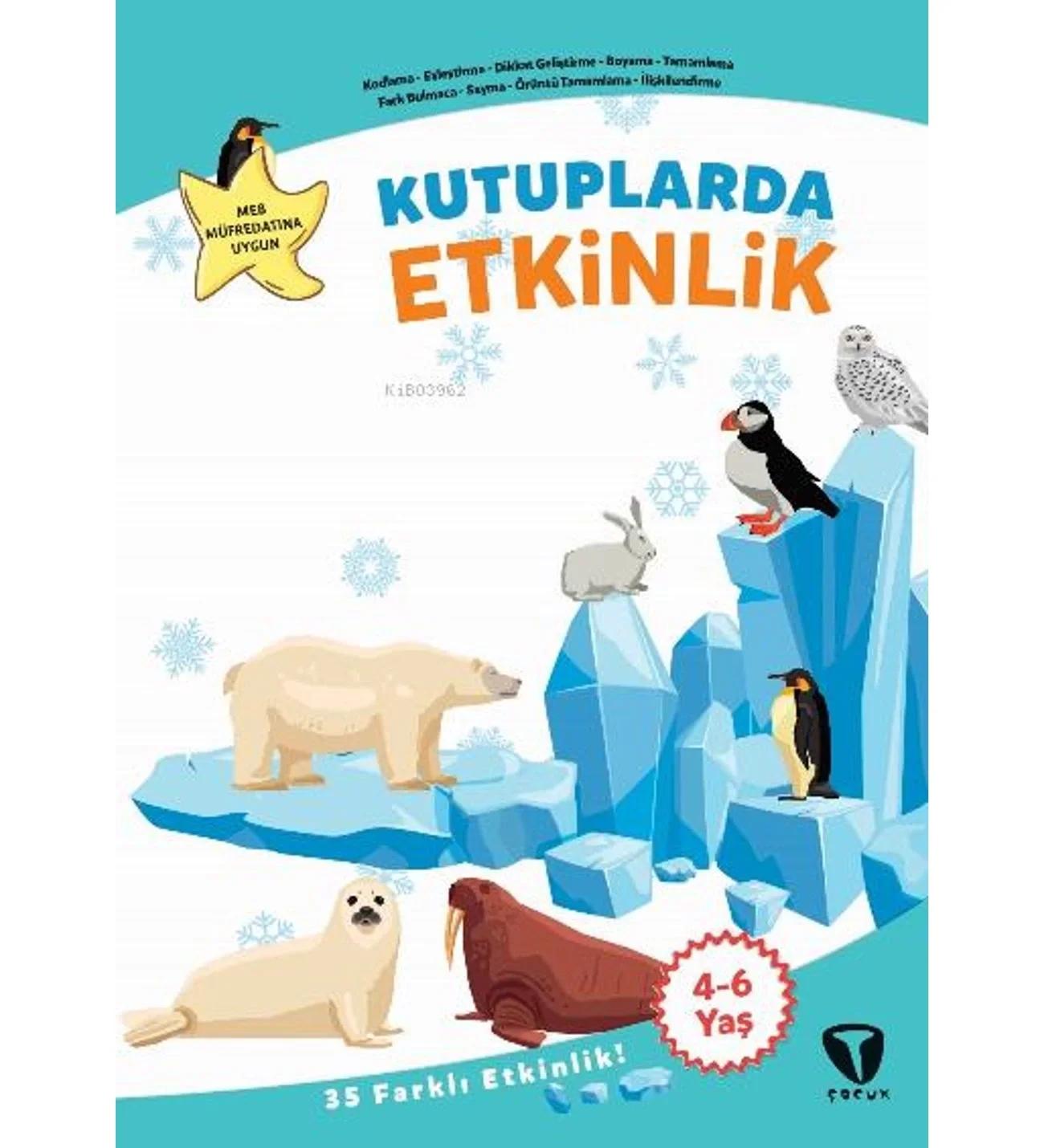 Kutuplarda 35 Etkinlik 4-6 Yaş Kodlama Dikkat Geliştirme Örüntü Turkuvaz