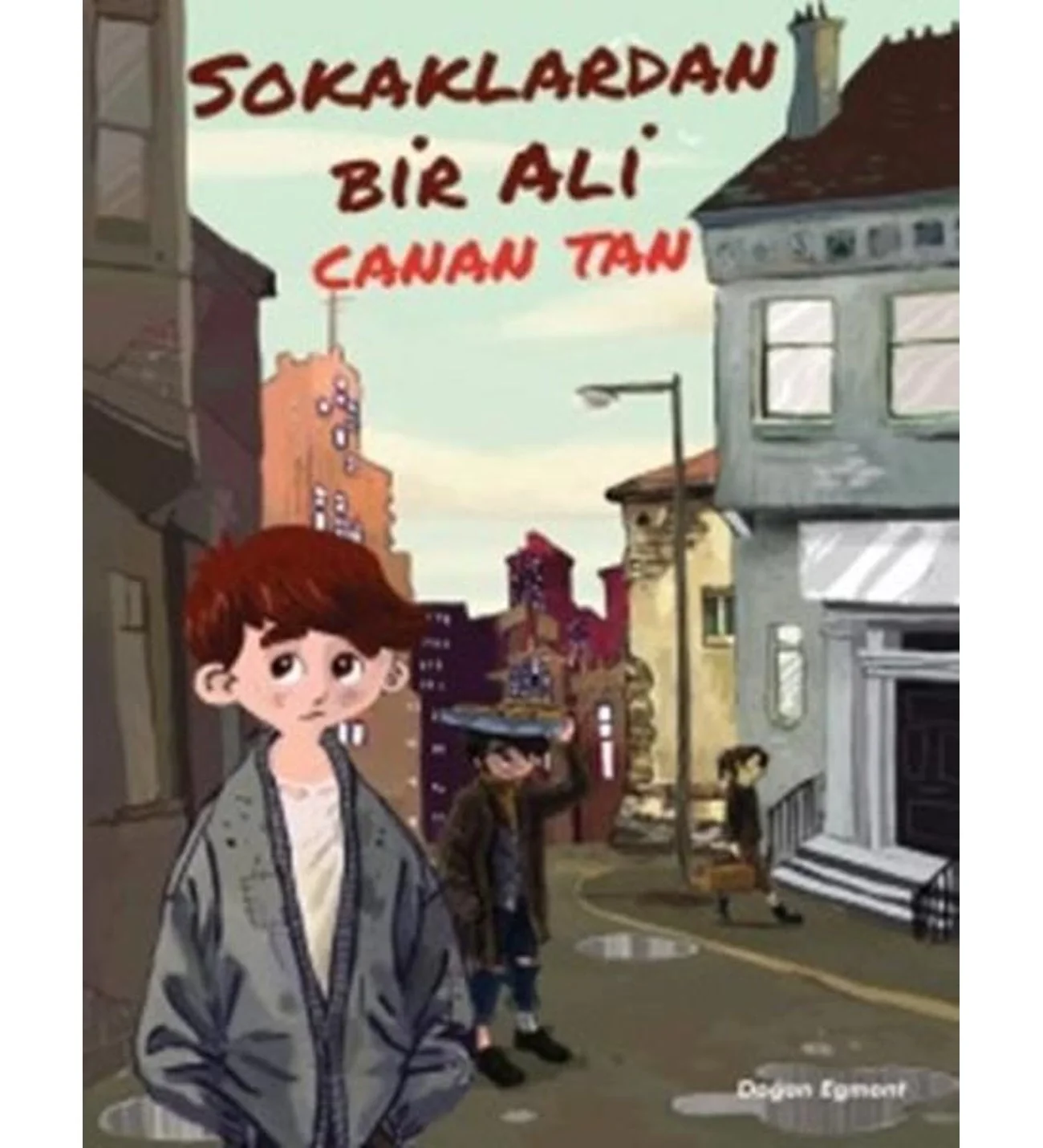Sokaklardan Bir Ali Canan Tan Doğan