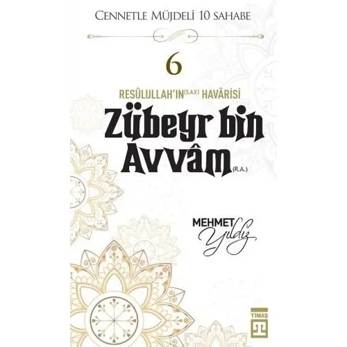 Zübeyr Bin Avvam Mehmet Yıldız Timaş