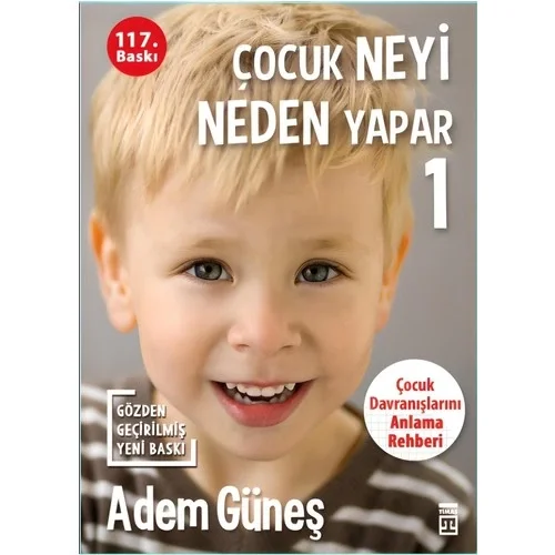 Çocuk Neyi Neden Yapar 1 Adem Güneş Timaş