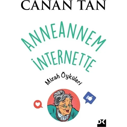 Anneannem İnternette Mizah Öyküleri Canan Tan Doğan Kitap