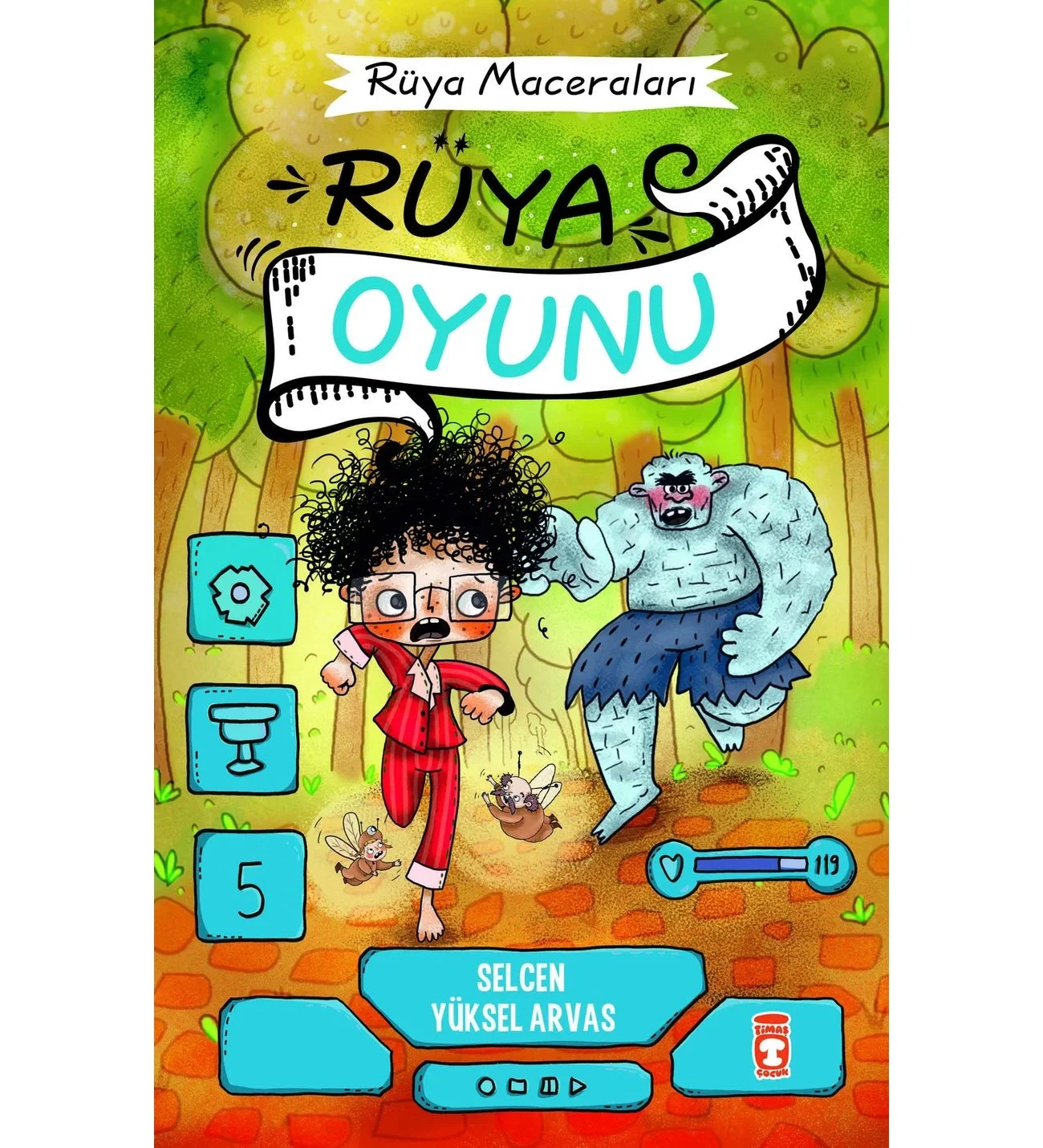 Rüya Maceraları 5 Rüya Oyunu Timaş Çocuk