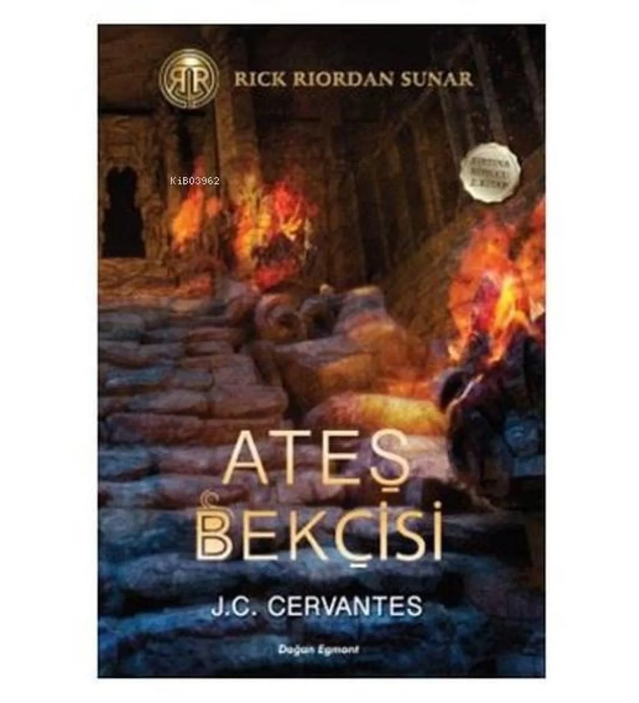 Ateş Bekçisi J.C.Cervantes Doğan Egmont