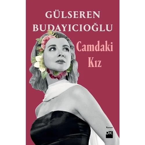 Camdaki Kız Gülseren Budayıcıoğlu Doğan