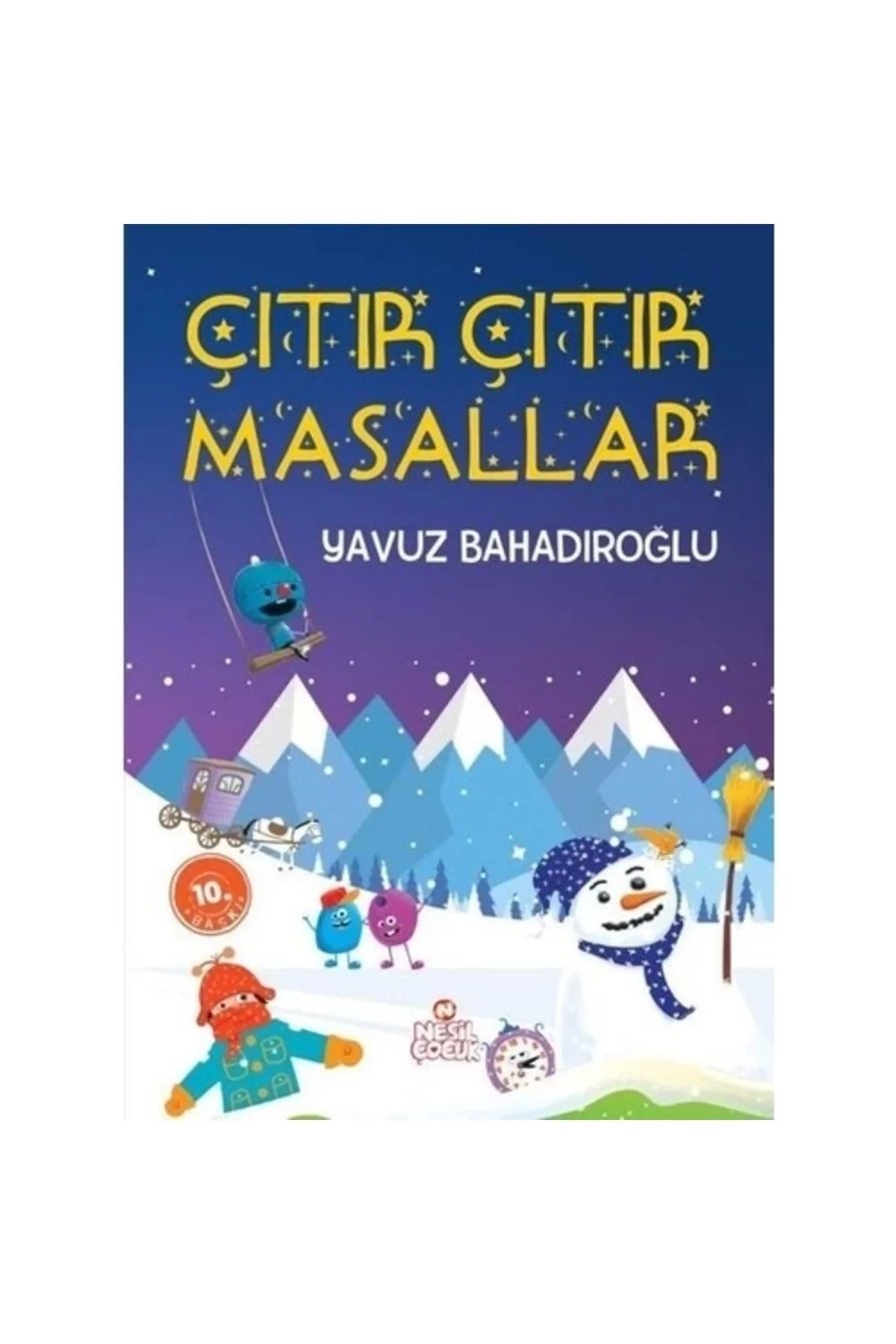 Çıtır Çıtır Masallar Yavuz Bahadıroğlu Nesil