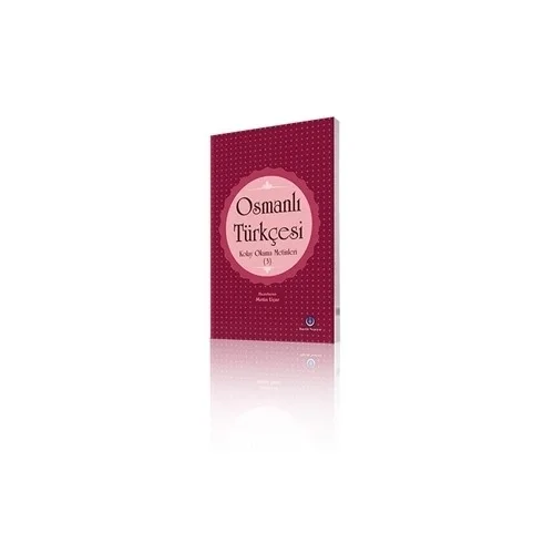 Osmanlı Türkçesi Kolay Okuma Metinleri-3 Os0009