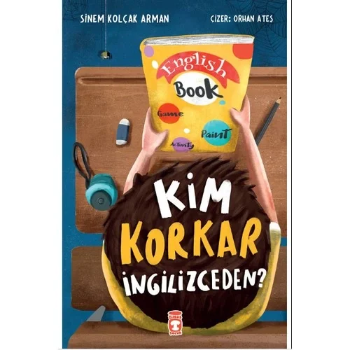 Kim Korkar İngilizceden Sinem Kolçak Arman 2-3.Sınıf Timaş Çocuk