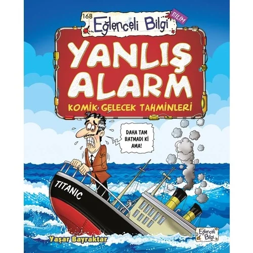 Yanlış Alarm - Komik Gelecek Tahminleri Eğlenceli Bilgi