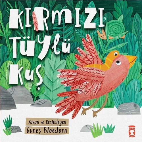Kırmızı Tüylü Kuş Güneş Bloedorn Timaş Çocuk