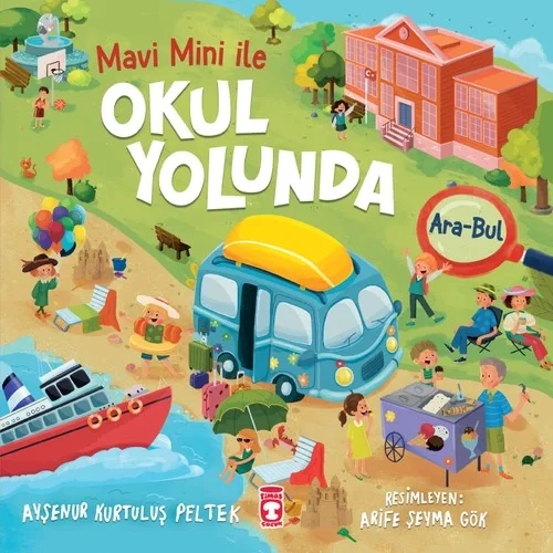 Mavi Mini İle Okul Yolunda Ara Bul Timaş Çocuk
