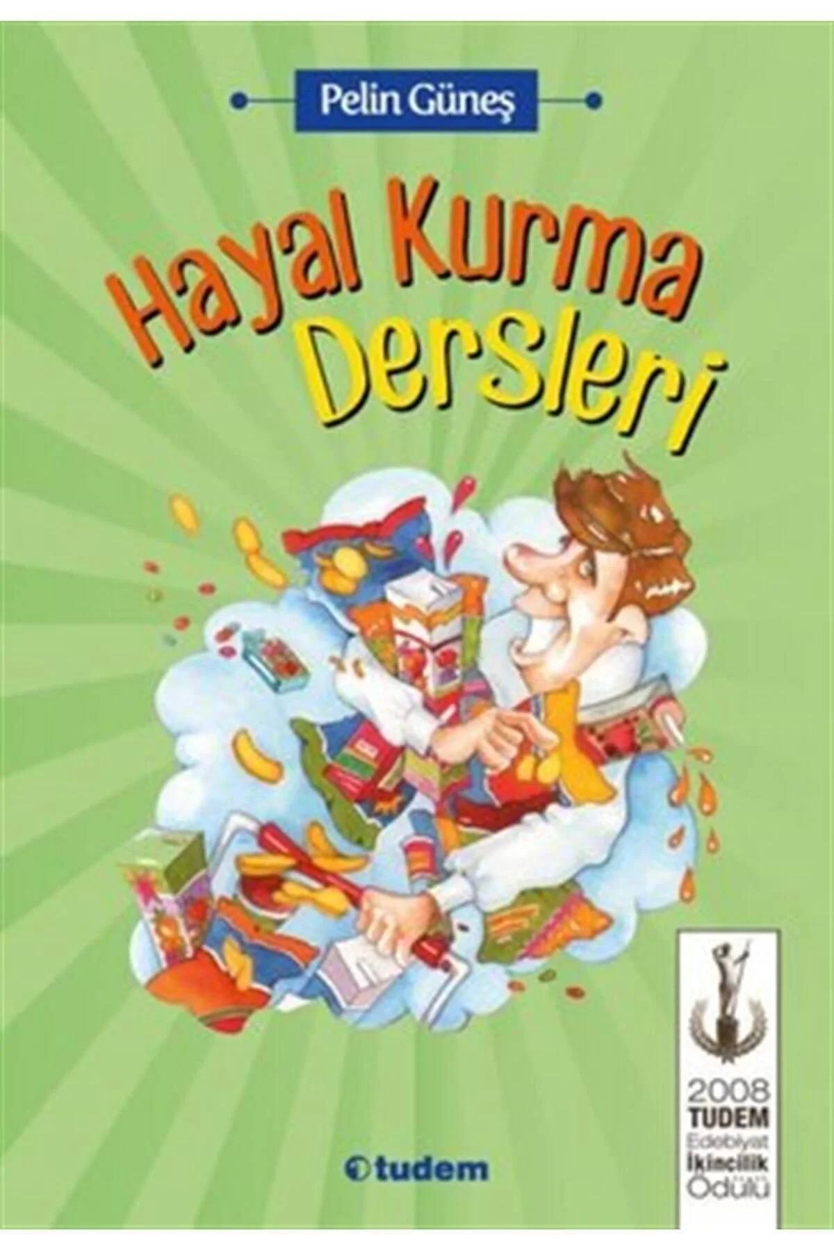 Hayal Kurma Dersleri Pelin Güneş Tudem