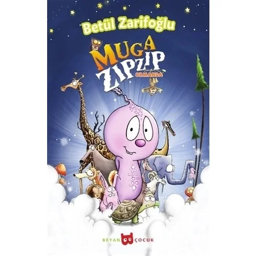 Muga Zıpzıp Ormanda Beyan