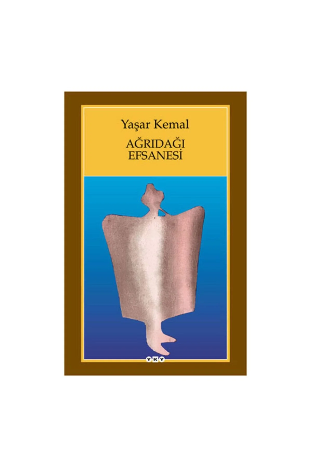 Ağrı Dağı Efsanesi Yaşar Kemal Yapı Kredi
