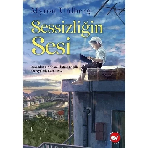 Sessizliğin Sesi Myron Uhlberg Beyaz Balina