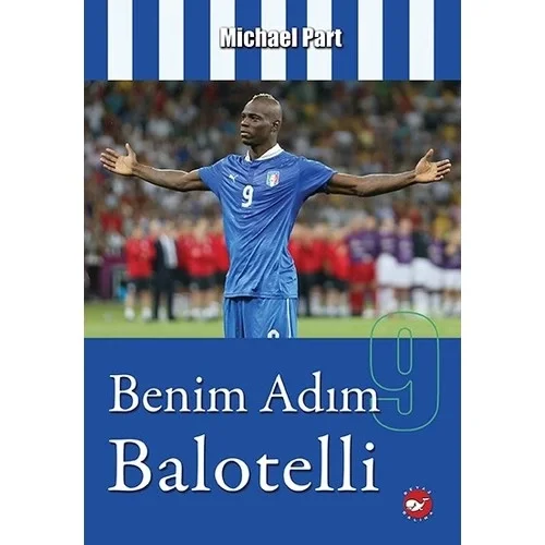 Benim Adım 9 Balotelli Beyaz Balina
