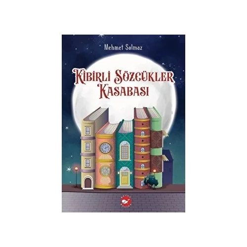 Kibirli Sözcükler Kasabası Mehmet Solmaz Beyaz Balina