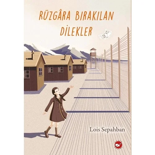 Rüzgara Bırakılan Dilekler Lois Sepahban Beyaz Balina