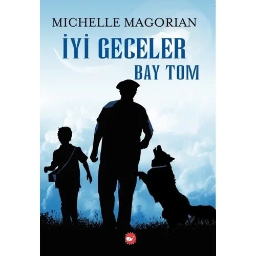 İyi Geceler Bay Tom Mıchelle Magorıan Beyaz Balina