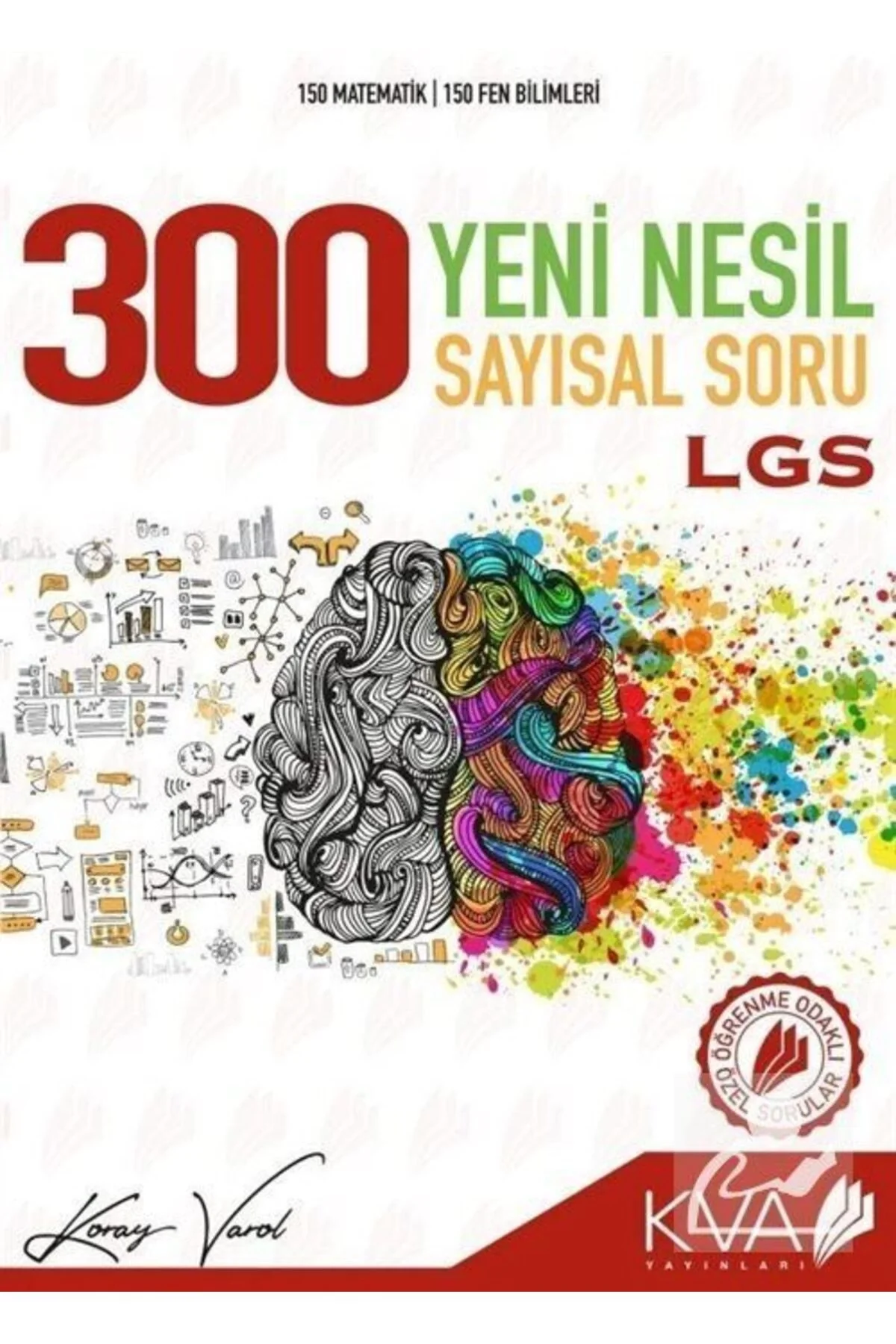 8.Sınıf Lgs 300 Yeni Nesil Sayısal Soru Bankası Koray Varol Akademi