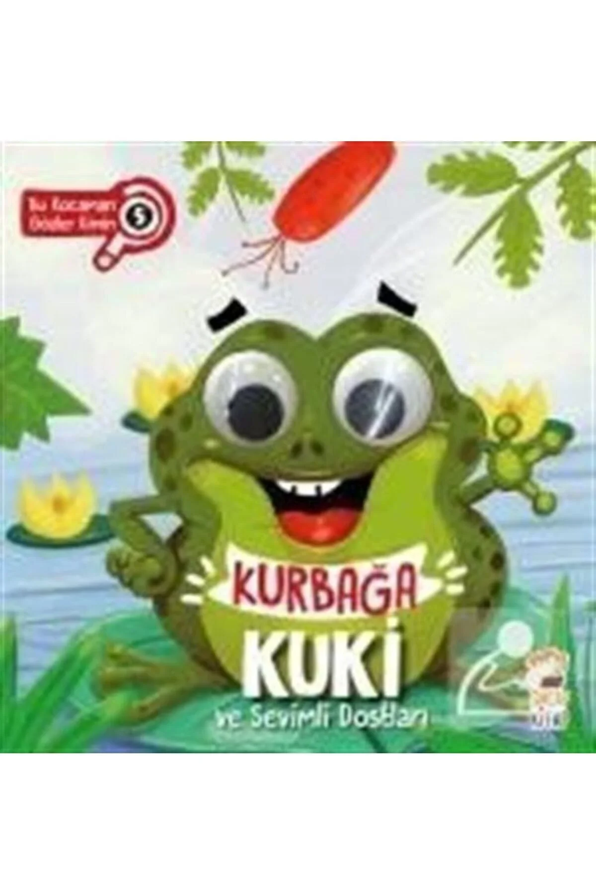 Kurbağa Kuki Ve Sevimli Dostları Bu Kocaman Gözler Kimin? Sincap Kitap
