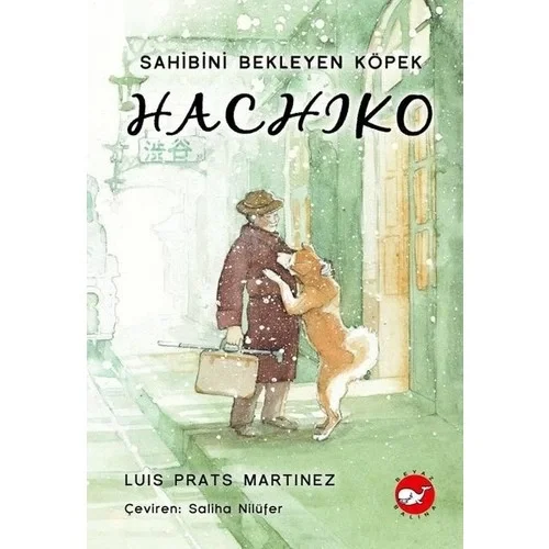 Hachıko Sahibini Bekleyen Köpek Ciltli Beyaz Balina