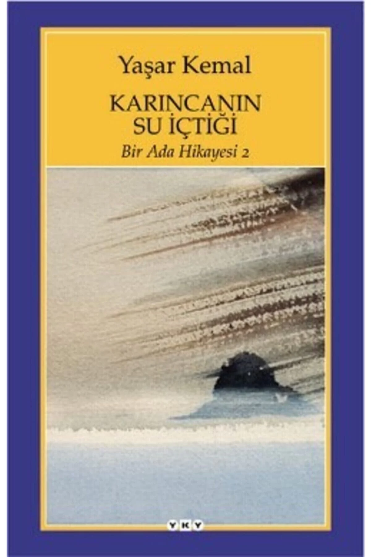 Bir Ada Hikayesi 2 Karıncanın Su İçtiği Yaşar Kemal Yapı Kredi