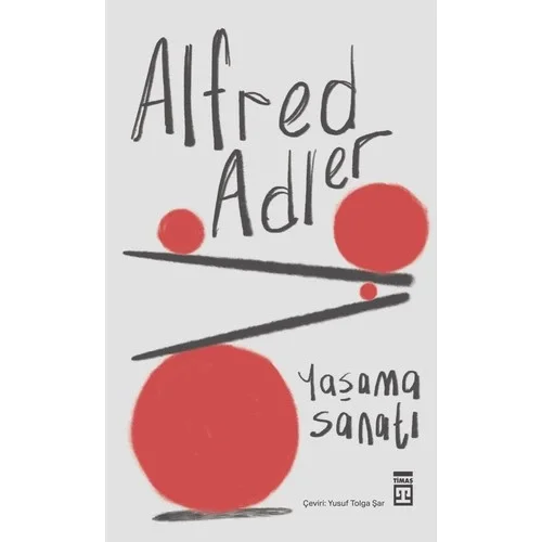 Yaşama Sanatı Alfred Adler Timaş