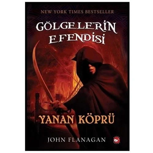 Gölgelerin Efendisi 2 Yanan Köprü John Flanagan Beyaz Balina
