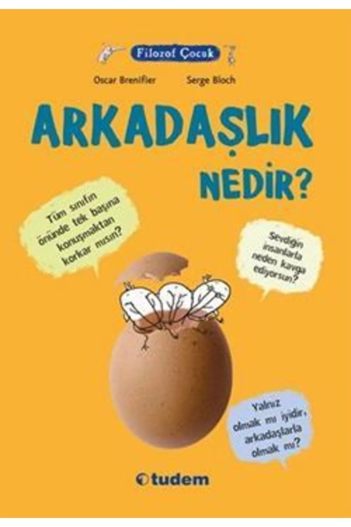 Filozof Çocuk Arkadaşlık Nedir ? Tudem