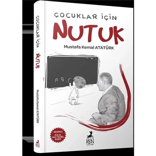Çocuklar İçin Nutuk Mustafa Kemal Atatürk Renkitap