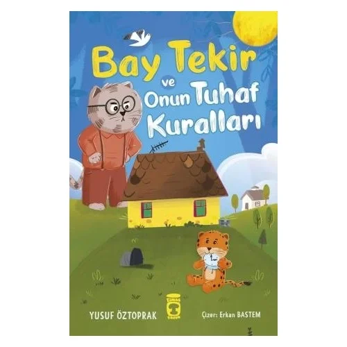Bay Tekir Ve Onun Tuhaf Kuralları Yusuf Öztoprak 2-3.Sınıf Timaş Çocuk