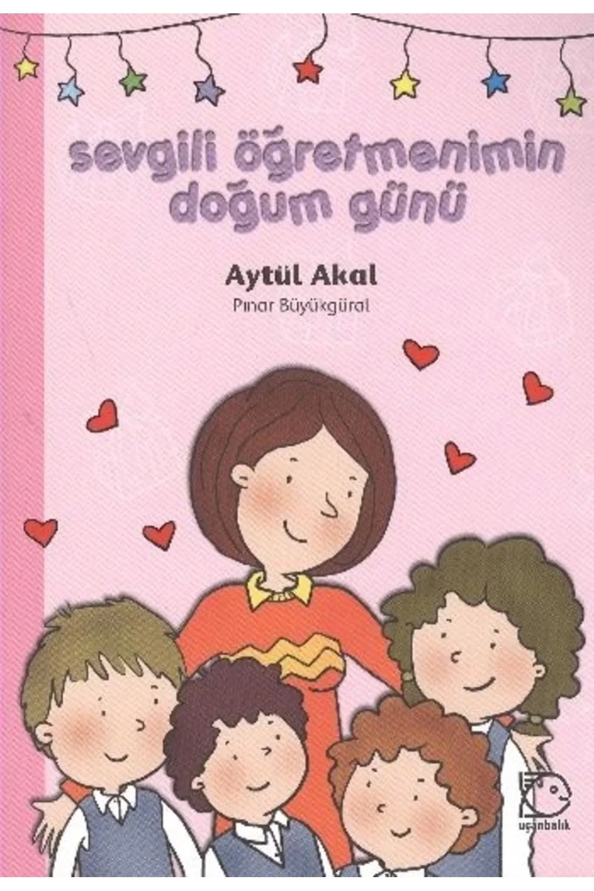 Sevgili Öğretmenimin Doğum Günü Uçanbalık